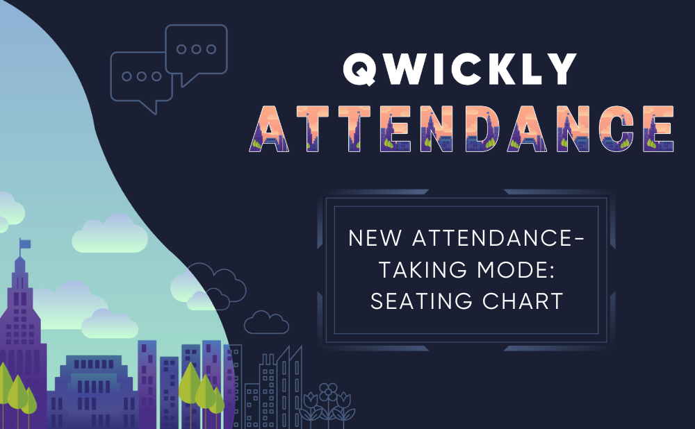 Seating Chart Mode Added to Qwickly Attendance